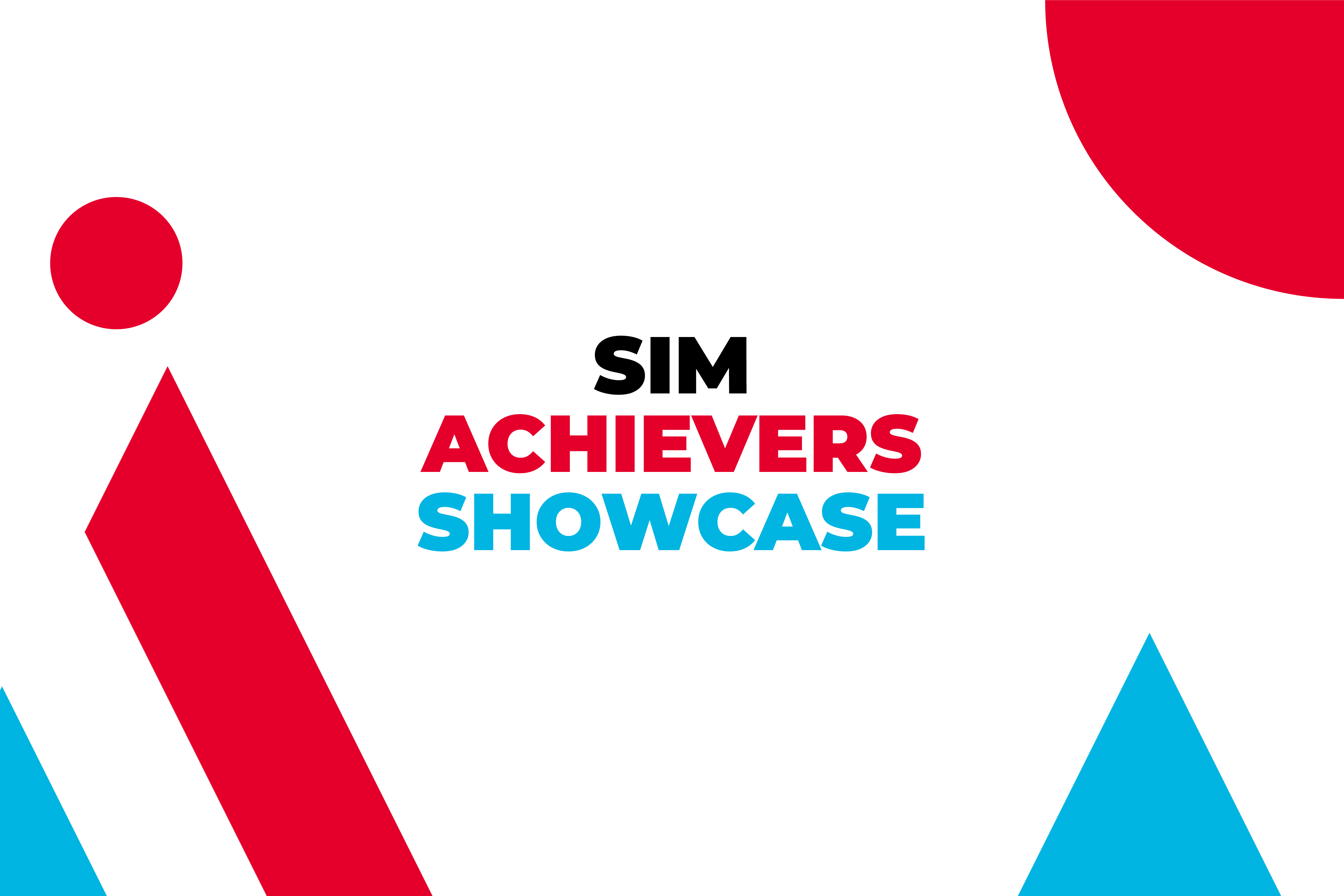 SIM Achievers Showcase